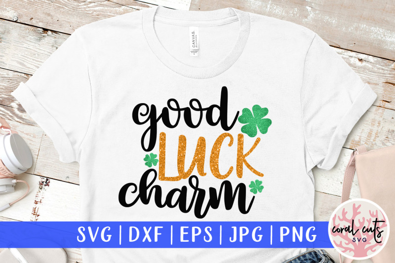 Good Luck Charm St Patrick S Day Svg Eps Dxf Png By Coralcuts Thehungryjpeg Com