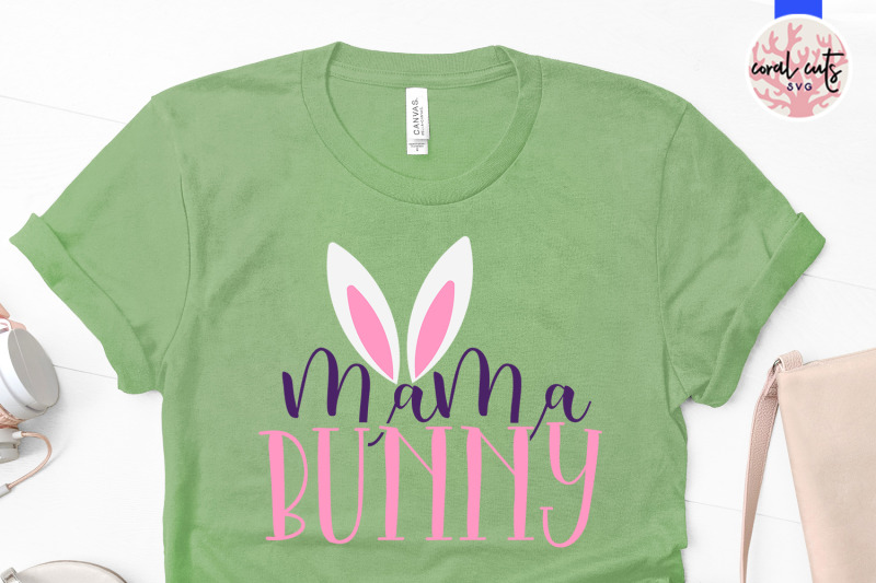 Download Mama bunny - Easter SVG EPS DXF PNG Cutting File By ...