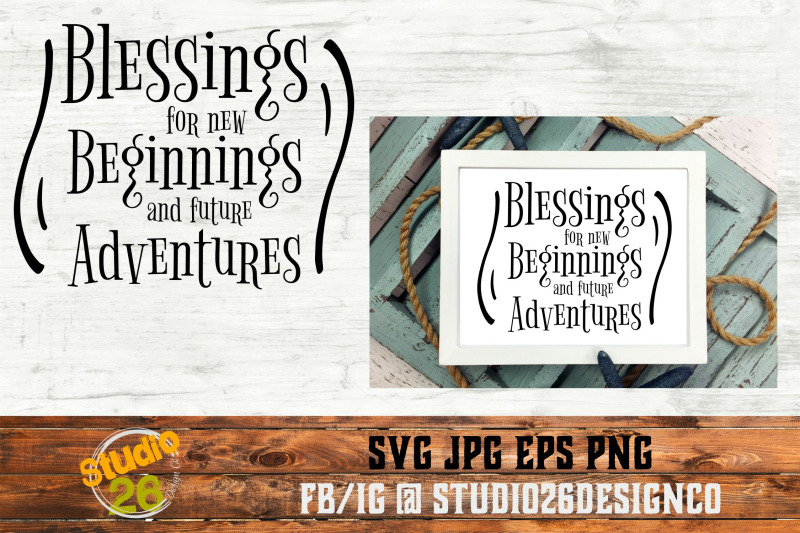 Blessings For New Beginnings Svg Eps Png By Studio 26 Design Co Thehungryjpeg Com
