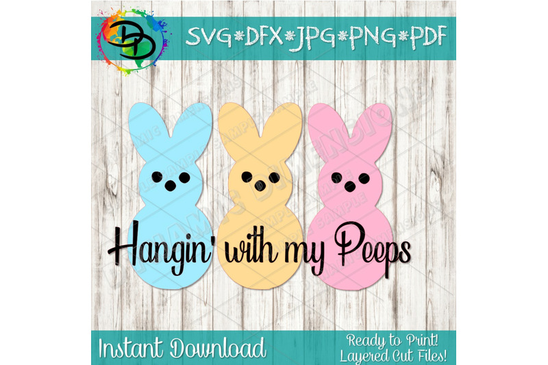 Download Easter Svg Files Hanging With My Peeps Peeps Svg Easter Bunny Svg By Dynamic Dimensions Thehungryjpeg Com