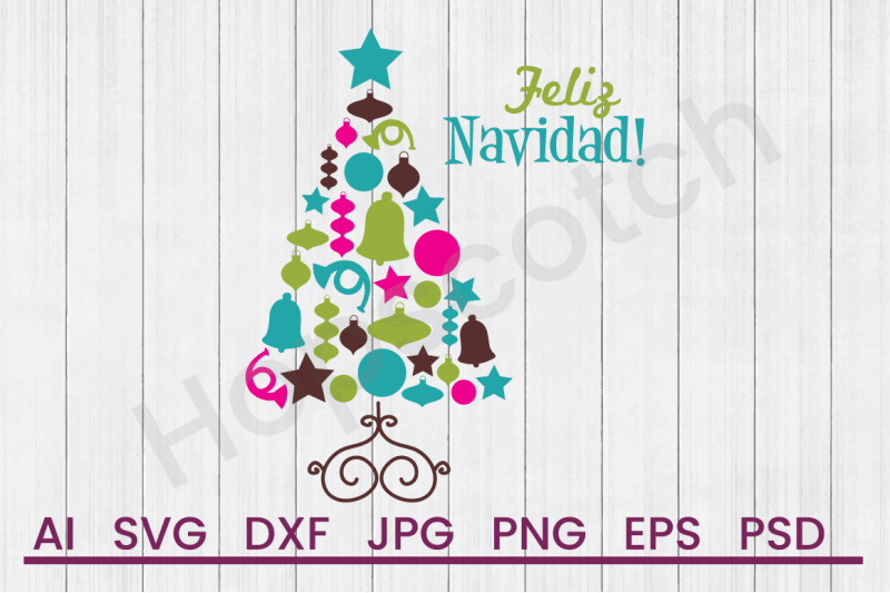 Feliz Navidad Svg File Dxf File By Hopscotch Designs Thehungryjpeg Com