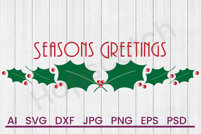 Seasons Greetings Svg File Dxf File By Hopscotch Designs Thehungryjpeg Com