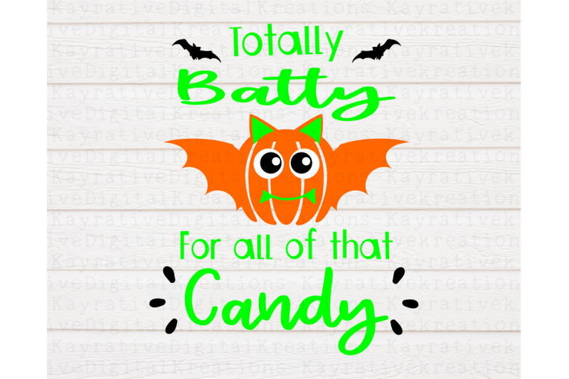 Totally Batty For Candy Svg Halloween Shirt Svg By Kayrativedigital Thehungryjpeg Com