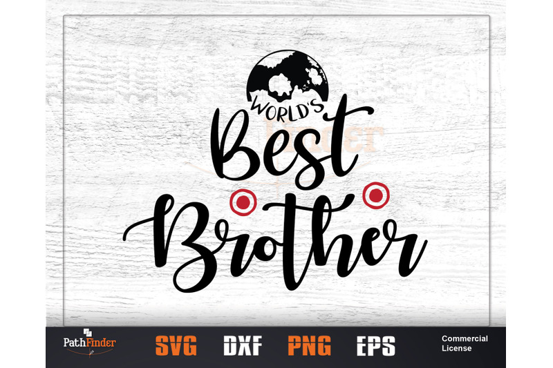 World S Best Brother Svg Sibling S Day Svg Design By Pathfinder Thehungryjpeg Com