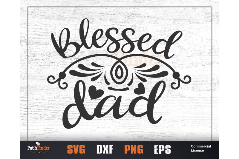 Download Blessed Dad Svg Father S Day Svg Design By Pathfinder Thehungryjpeg Com