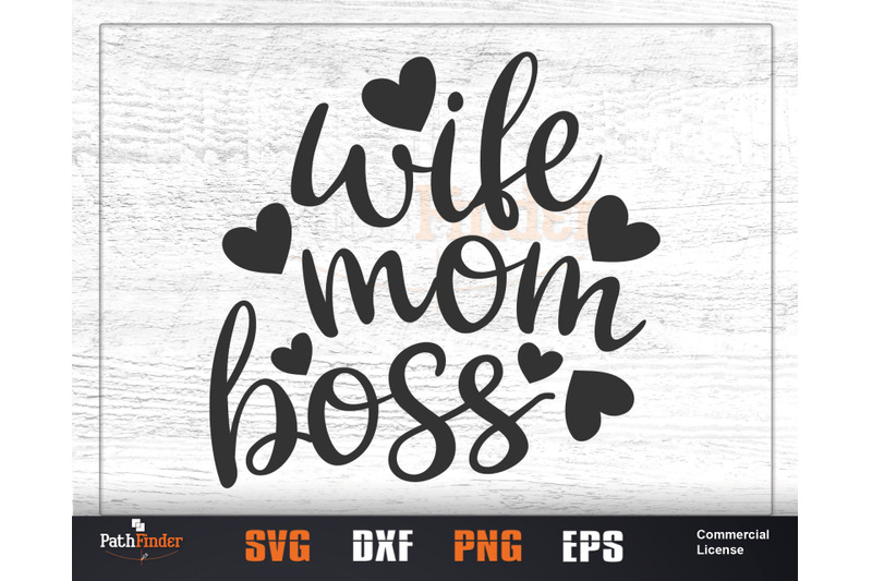 Wife Mom Boss Svg Mother S Day Svg Design By Pathfinder Thehungryjpeg Com