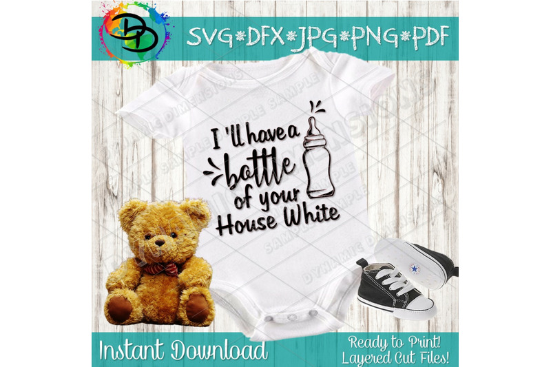 Download Baby Bottle Of Your House White Svg Baby Svg Baby Svg Bundle Baby S By Dynamic Dimensions Thehungryjpeg Com
