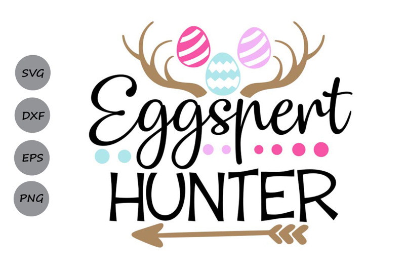 Eggspert Hunter Svg, Easter Svg, Easter Eggs Svg, Egg Hunter Svg. By ...