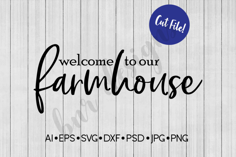 Welcome Svg Farmhouse Svg Svg File Dxf By Bnr Designs Thehungryjpeg Com