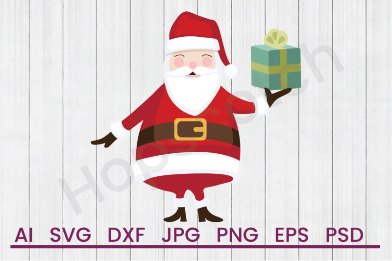 Santa Claus Present Svg File Dxf File By Hopscotch Designs Thehungryjpeg Com