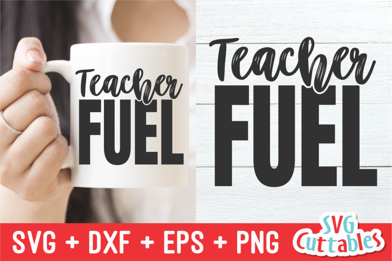 Download Teacher Fuel Coffee Mug Design Svg Cut File By Svg Cuttables Thehungryjpeg Com