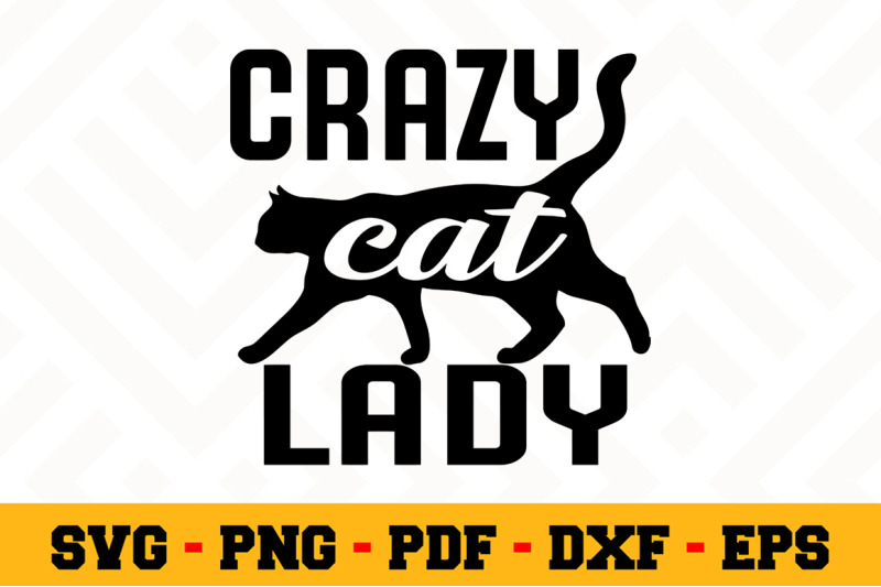 Download Crazy Cat Lady Svg Cat Lover Svg Cut File N009 By Svgartsy Thehungryjpeg Com Yellowimages Mockups