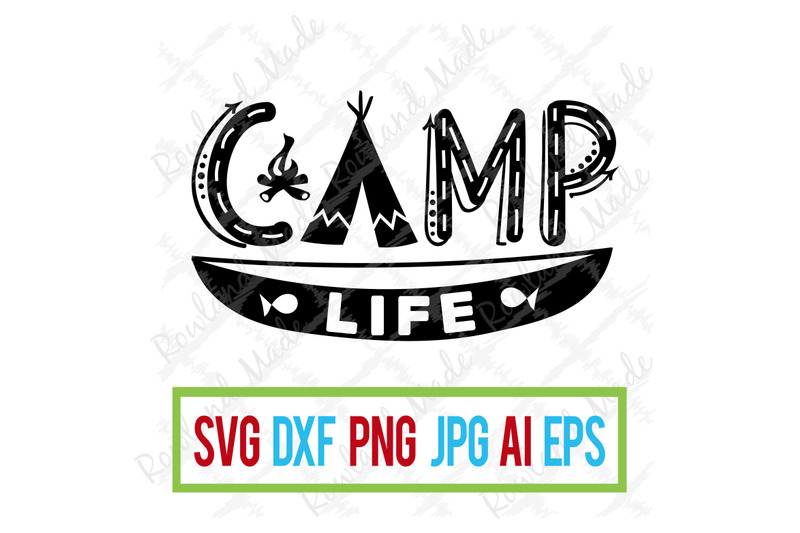 Camp Life Svg Camping Svg By Rowland Made Thehungryjpeg Com
