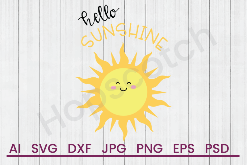 Hello Sunshine - SVG File, DXF File By Hopscotch Designs