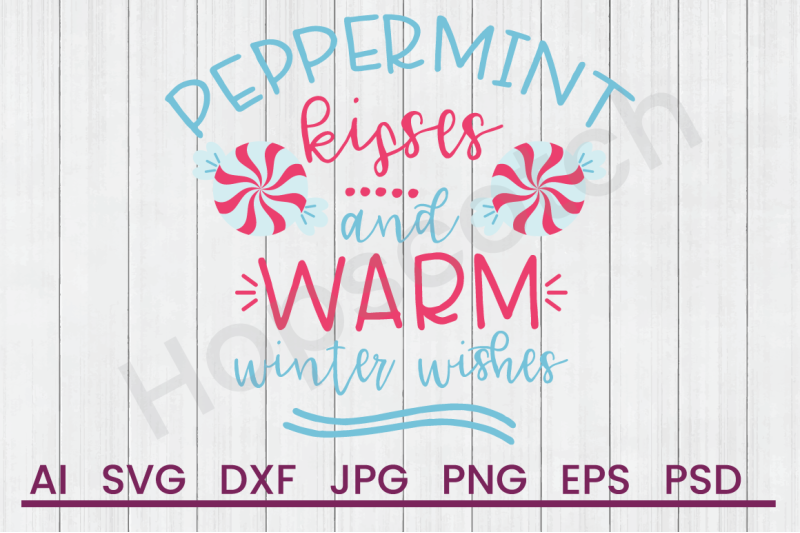 Peppermint Kisses Svg File Dxf File By Hopscotch Designs Thehungryjpeg 0774