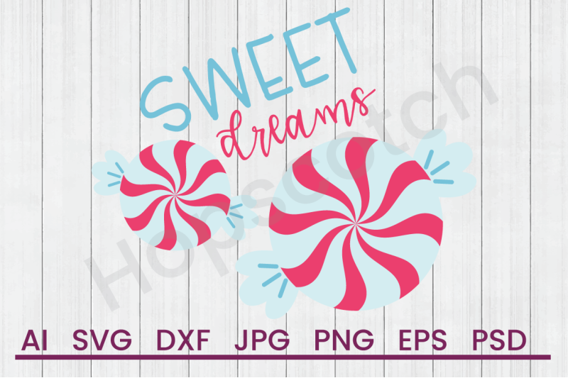 Free Free Sweet Dreams Svg File 402 SVG PNG EPS DXF File