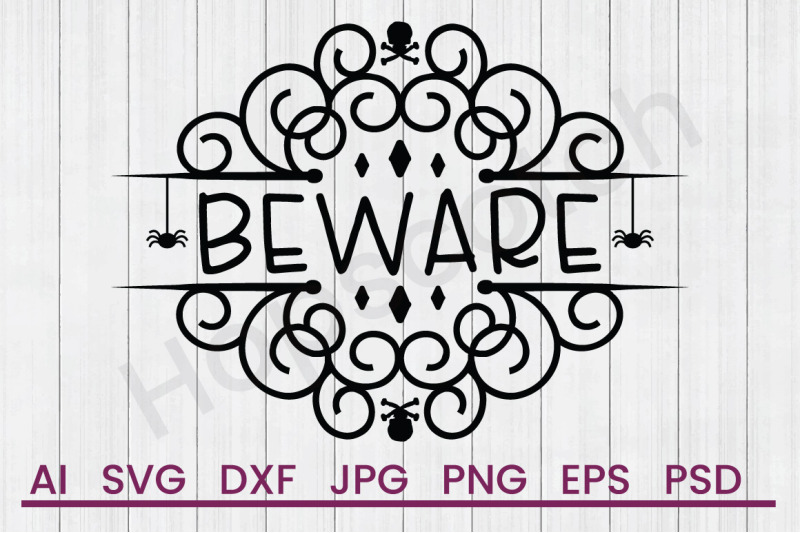 Beware Halloween Svg File Dxf File By Hopscotch Designs Thehungryjpeg Com