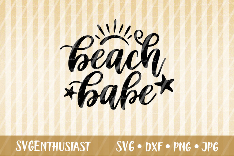 Beach Babe SVG cut file, Summer SVG By SVGEnthusiast TheHungryJPEG.com.