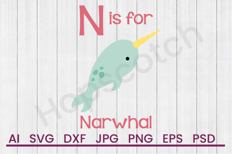 N For Narwhal Svg File Dxf File By Hopscotch Designs Thehungryjpeg Com