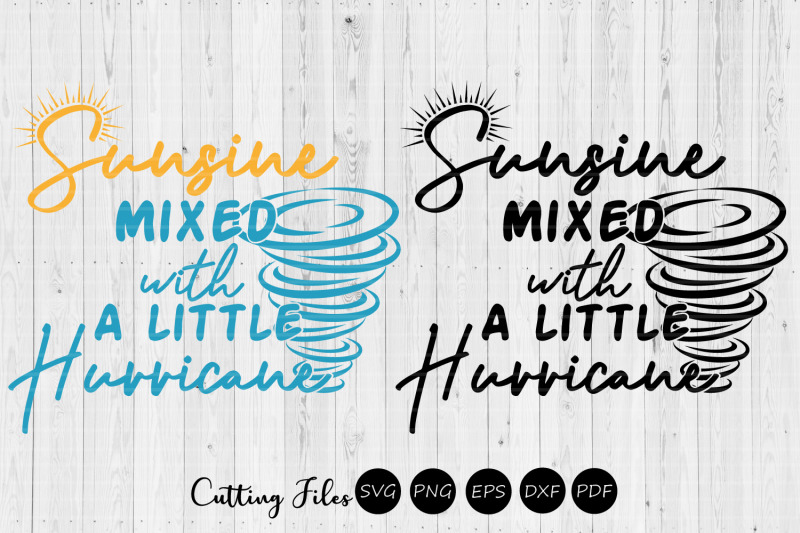 Download Sunshine mixed with a little hurricane | SVG Cut file ...