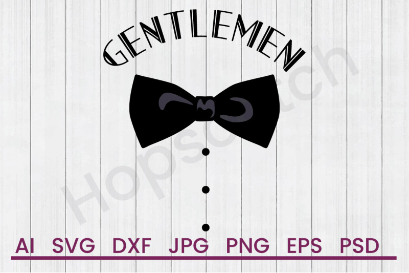 Download Gentlemen Bowtie Svg File Dxf File By Hopscotch Designs Thehungryjpeg Com