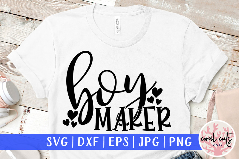 Boy maker - Mother SVG EPS DXF PNG Cut File By CoralCuts | TheHungryJPEG