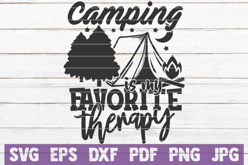 Camping Is My Favorite Therapy SVG Cut File By ...