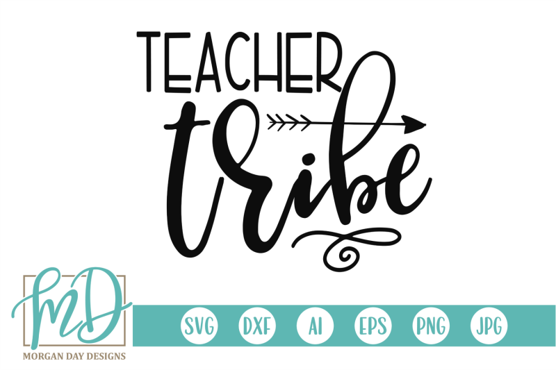 Teacher Tribe SVG By Morgan Day Designs | TheHungryJPEG