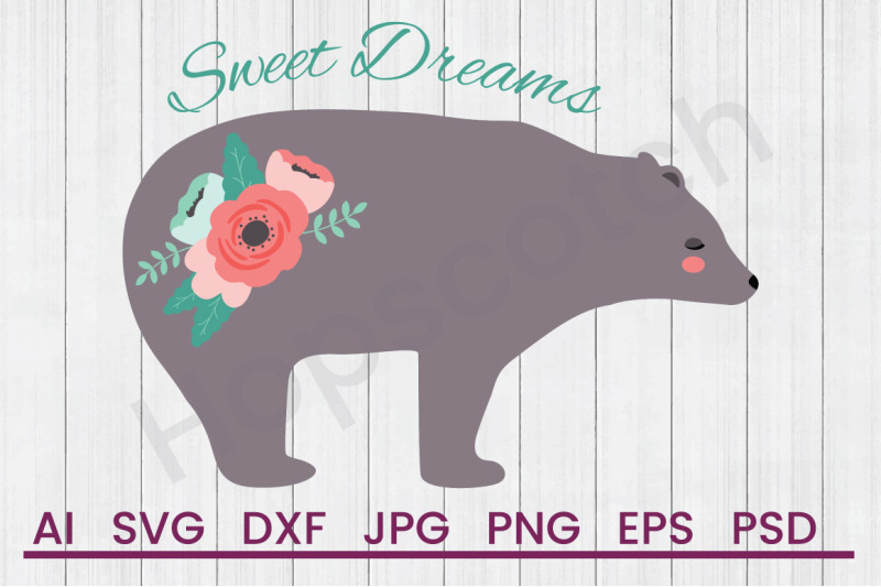 Download Sweet Dreams Bear - SVG File, DXF File By Hopscotch ...