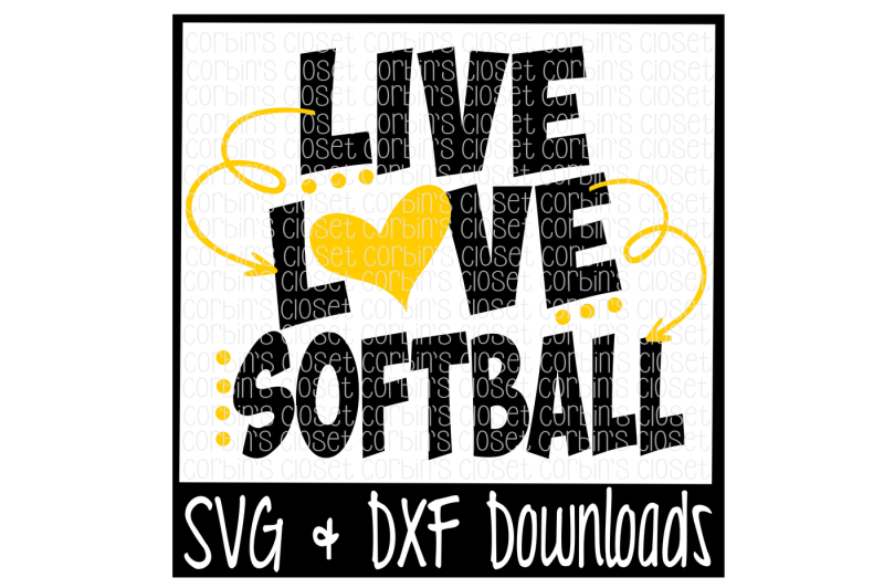 Free Live Love Softball Cutting File Crafter File Free Svg Cut Files Lovesvg