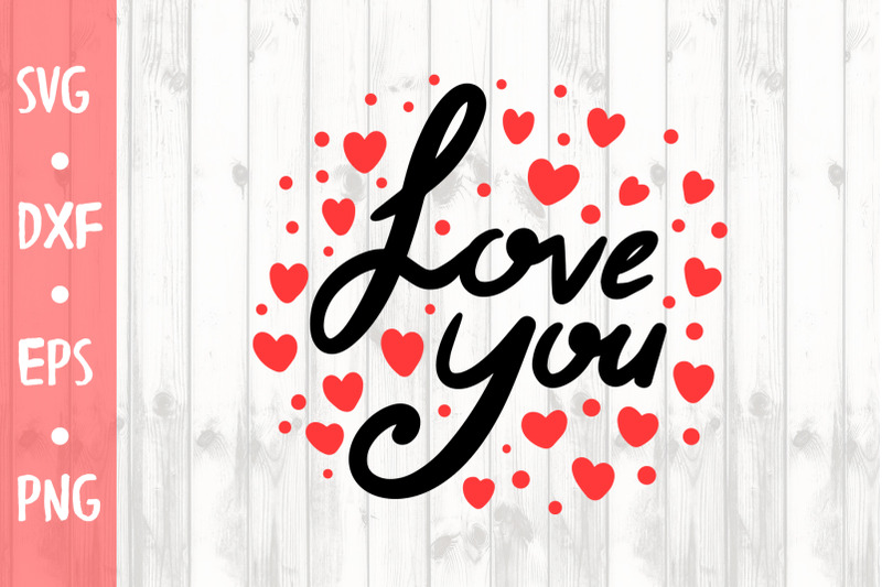 Love you SVG CUT FILE By Milkimil | TheHungryJPEG