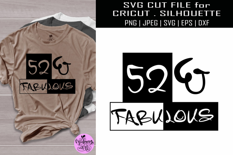 52 and fabulous svg, 52nd birthday svg By Midmagart | TheHungryJPEG.com