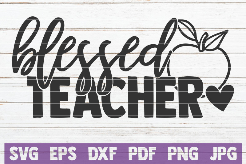 Download Blessed Teacher SVG Cut File By MintyMarshmallows | TheHungryJPEG.com