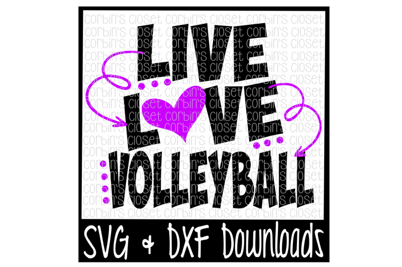 Free Free 201 Live Love Volleyball Svg SVG PNG EPS DXF File
