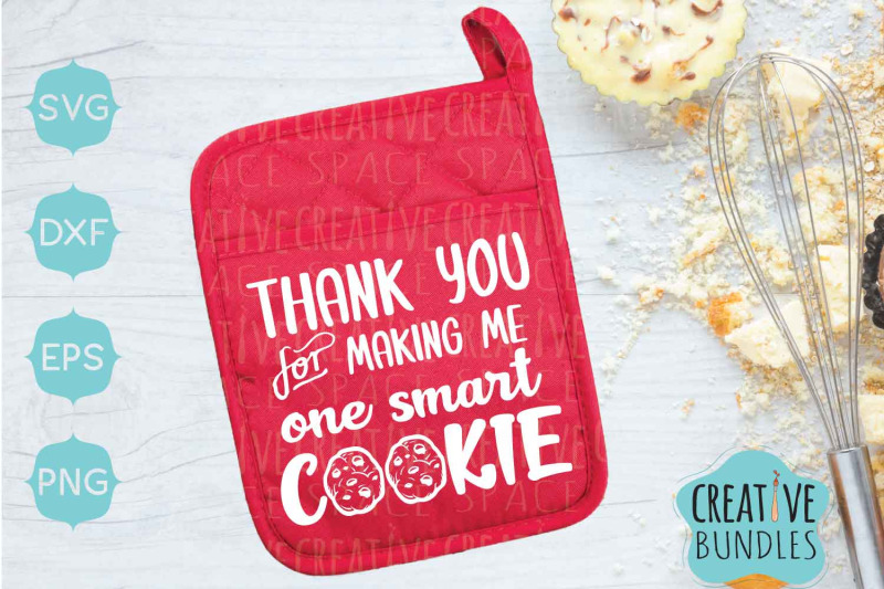 Thank you for making me one smart cookie By creativespace | TheHungryJPEG