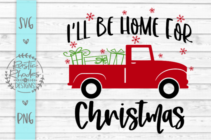 I Ll Be Home For Chrismtas Svg And Png Digital Cut File By Rusticrhodesdesigns Thehungryjpeg Com