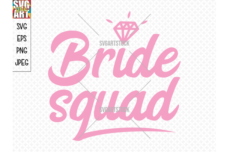 Bride Squad By Svg Art Stock | TheHungryJPEG