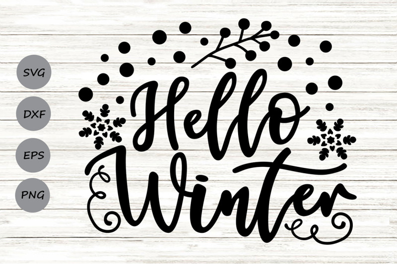 Hello Winter Svg, Christmas Svg, Winter Svg, Snowflakes Svg, Holiday ...