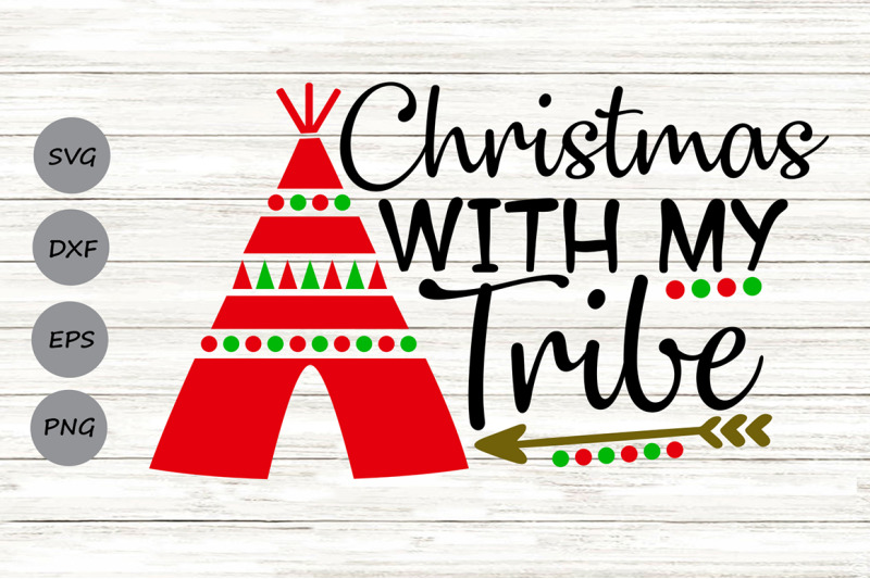 Christmas With My Tribe Svg Christmas Svg Merry Christmas Svg By Cosmosfineart Thehungryjpeg Com