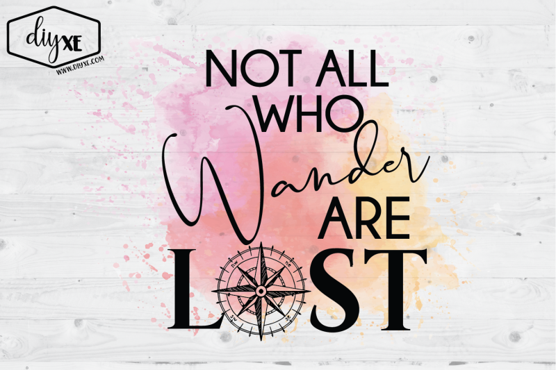 Not all who wander are