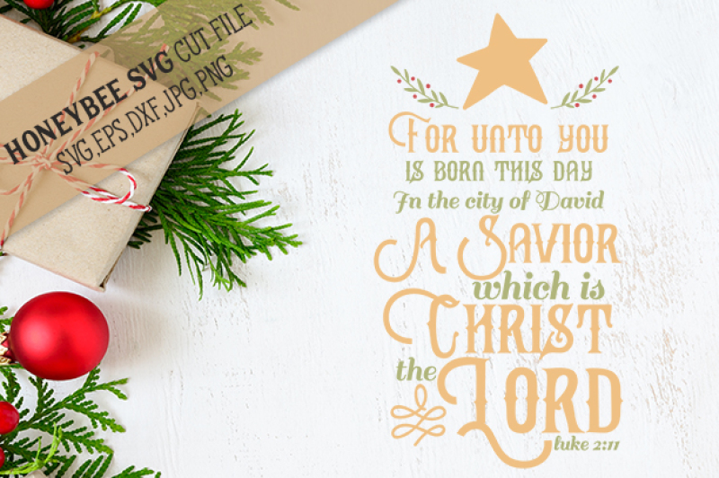 For Unto You Is Born This Day By Honeybee Svg Thehungryjpeg Com