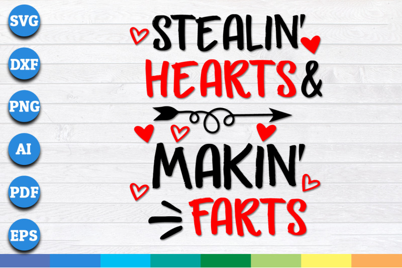 Stealin' Hearts and Makin' Farts, Blasting Farts Svg By Creative Art