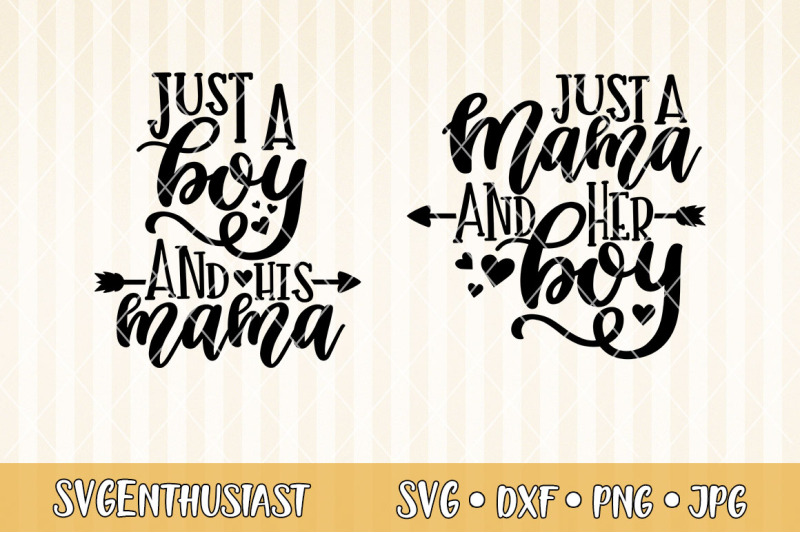 Download Just a boy and her mama Just a mama and her boy SVG By SVGEnthusiast | TheHungryJPEG.com
