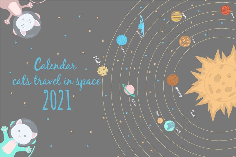 Cute Calendar For 2021 Cats Walk In Space Solar System By Nizhnik Thehungryjpeg Com