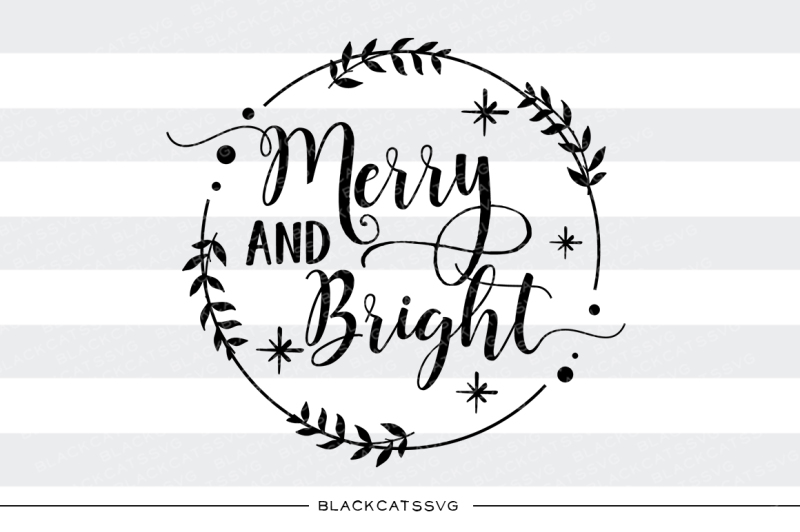 Download Free Merry And Bright Svg Cutting File Crafter File Free Cut Files Svg Dxf Eps And Png Files