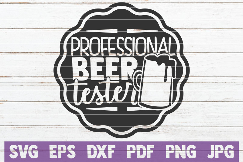 Professional Beer Tester SVG Cut File By MintyMarshmallows | TheHungryJPEG