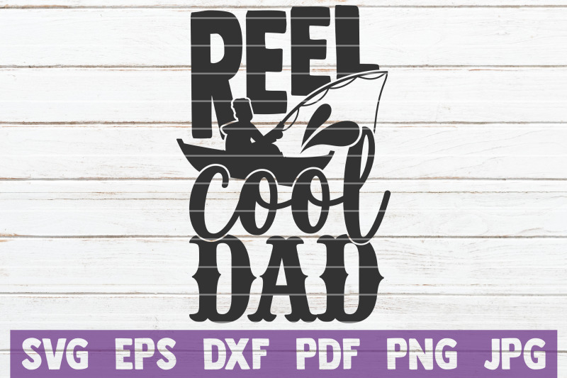 Download Reel Cool Dad SVG Cut File By MintyMarshmallows | TheHungryJPEG.com