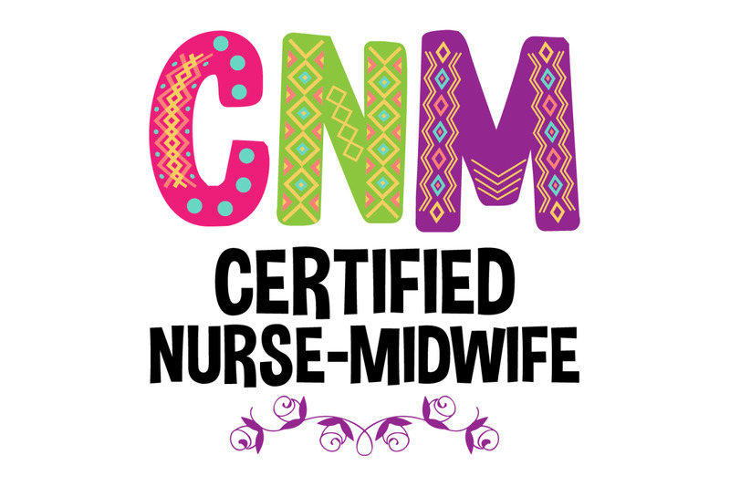 CNM Certified Nurse-Midwife By Ariodsgn | TheHungryJPEG