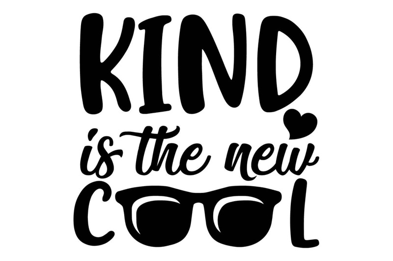 Kind is The New Cool By ariodsgn | TheHungryJPEG