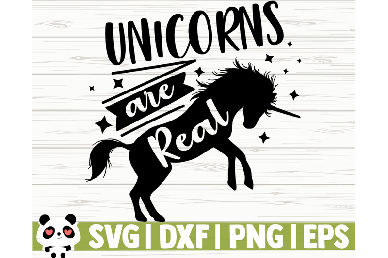 Unicorns Are Real By CreativeDesignsLLC | TheHungryJPEG